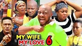 MY WIFE MY LOVE SEASON 6  Yul Edochie 2020 Latest Nigerian Nollywood Movie Full HD [upl. by Grodin]