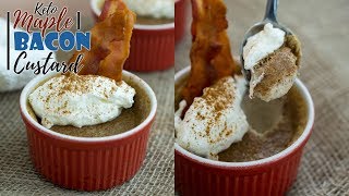 Maple Bacon Keto Custard Recipe [upl. by Trauts]