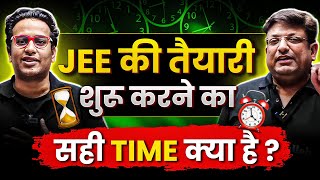 JEE की तैयारी का शुरू करने का सही Time क्या हैं 😱  JEE Main Preparation Tips ☑️ [upl. by Aglo]