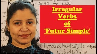 Irregular Verbs of Futur Simple  The formation of irregular verbs in  Futur Simple [upl. by Ynabe418]