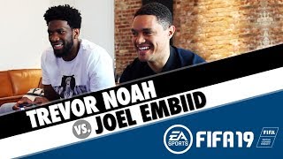 Trevor Noah VS Joel Embiid  FIFA 19 [upl. by Orimlede]