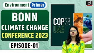 Bonn Climate Change Conference 2023  Environment Primer  Drishti IAS English [upl. by Ecirtael]