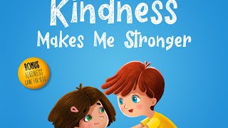 Kindness Makes Me Stronger  Read Aloud by Reading Pioneers Academy [upl. by Goraud]