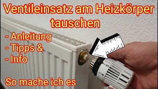 VentilEinsatz am Heizkörper tauschen  So mache ich es Anleitung Tipps amp Info [upl. by Ky]