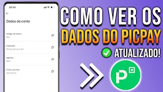 Como ver número da agência e conta do PicPay [upl. by Launame]