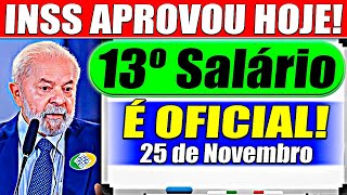 ✅INSS APROVA 13º Salário ANTECIPADO dia 25 de NOVEMBRO  Confira o Calendário [upl. by Ahsaela365]