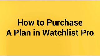 How to purchase a plan in Watchlist Pro [upl. by Hnil]