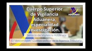 Cuerpo Superior de Vigilancia Aduanera investigación  Aduanas SVA [upl. by Adorl775]