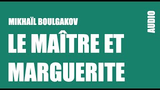 AUDIO  Le maître et Marguerite  Mikhaïl Boulgakov  ch 29 [upl. by Terence776]