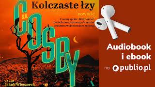 Kolczaste łzy SA Cosby Audiobook PL Powieść [upl. by Zaremski721]