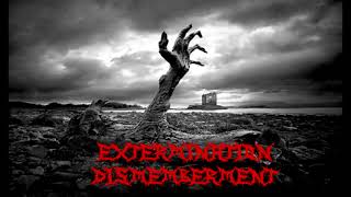 Extermination Dismemberment  Disemboweled Engorgement Slowed Down [upl. by Trilbie671]