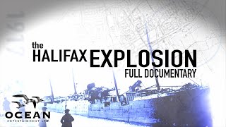 The Halifax Explosion  Full Documentary [upl. by Stafford]