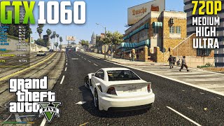 GTX 1060 3GB  GTA 5  720P Medium High Ultra Settings Test  i5 4570  12GB Ram [upl. by Budde]