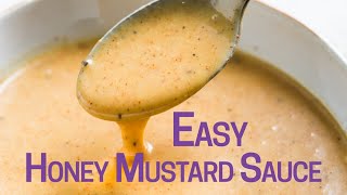 Honey Mustard Sauce  So Quick amp Easy Make This [upl. by Aneem]