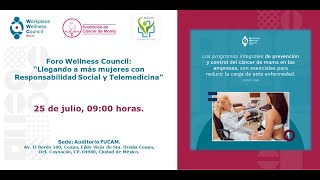 Foro Wellness Council “Llegando a más mujeres con Responsabilidad Social y Telemedicina” [upl. by Ahsha167]