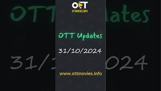 OTT Movies Updates  31102024  This week OTT Movie Updates  Confirmed OTT Releases [upl. by Lisbeth]