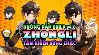 Hướng dẫn build chi tiết Zhongli v40  tấm khiên vững chắc đáng tin cậy  Genshin Impact [upl. by Gaskin]