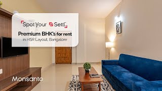 Premium BHKs for rent in HSR Layout Bangalore  Spot your Settl  Settl Monsanto [upl. by Sidoeht]