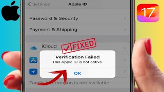 How To Fix Apple ID verification Failed  This apple id is not active 2023  ios 17 [upl. by Eicaj]