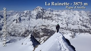 Ski de Randonnée  La Ruinettes 3875 m  Pigne dArolla 3790 m [upl. by Hashum917]