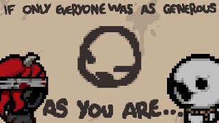 quotGoodquot at The Binding of Isaac Generosity [upl. by Ahsikam]