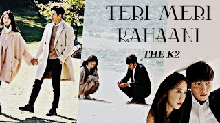 The k2  Korean drama hindi mix  teri meri kahaani [upl. by Curtis435]