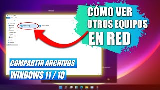 Solución No se pueden ver otros Equipos en Red Compartir Carpetas Windows 11 [upl. by Llertnor]