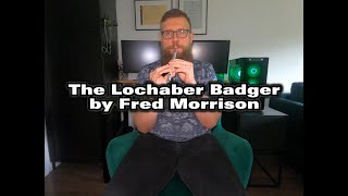 Tune of the week  The Lochaber Badger [upl. by Nidnerb]