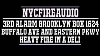 NYCFireAudio  FDNY Brooklyn 3rd Alarm Box 1624 Audio  Heavy Fire In A Deli  81718 [upl. by Adnauqahs]