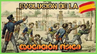 🧘🤸‍♀️🏃HISTORIA y EVOLUCIÓN de la EDUCACIÓN FÍSICA en ESPAÑA🇪🇦 OPTIFUTURA [upl. by Ahsinroc]