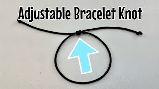 How to tie a simple sliding knot bracelet Adjustable bracelet knot [upl. by Herminia124]