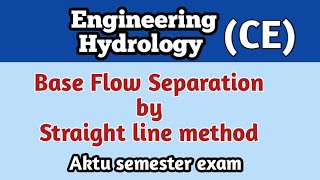 Base Flow Separation l Straight line method l Hydrology l civil engineering [upl. by Sorazal]