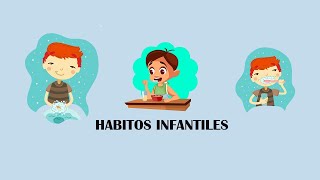 Hábitos Infantiles [upl. by Vacuva302]