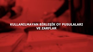 KULLANILMAYAN BİRLEŞİK OY PUSULALARI VE ZARFLAR [upl. by Pilar]