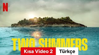 Two Summers Sezon 1 Kısa Video 2  Türkçe fragman  Netflix [upl. by Shepp]