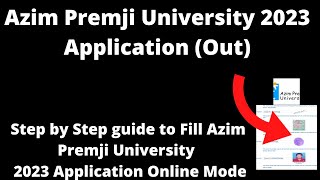 Azim Premji University Admission 2023 ApplicationStarted How to Fill Application Form Online Mode [upl. by Beth20]