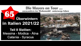 Video Nr 65 Überwinterung mit Wohnmobil in Italien 202122  2 Teil Sizilien [upl. by Arnie98]