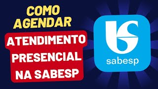 SABESP  COMO AGENDAR ATENDIMENTO PRESENCIAL  Tutorial 2024 [upl. by Neelloc]