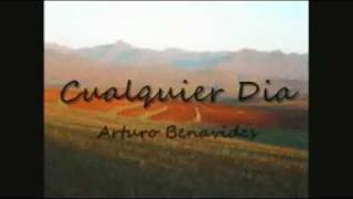 Arturo Benavides  Cualquier Dia [upl. by Estrin]