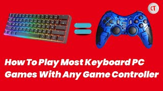 How To Play Most Keyboard PC Games With Any Game Controller 2022 Pinnacle Game Profiler [upl. by Nylaroc]