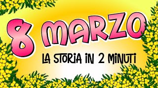 8 MARZO  La Giornata Internazionale della Donna spiegata ai bambini [upl. by Einnig]