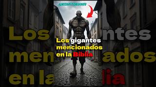 ¿Existieron los Gigantes en la Biblia fe dios biblia [upl. by Cerys]