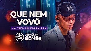 QUE NEM VOVÔ  João Gomes DVD Ao Vivo em Fortaleza [upl. by Jenei]