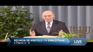 Réunion de Krefeld Live Dimanche 03 Juillet 2022 10H00 Fr Ewald Frank [upl. by Oneida]