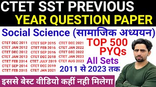 SST CTET PAPER 2 PREVIOUS YEAR QUESTION PAPER  2011 to 2023 All Sets  CTET Social Science  SST [upl. by Yate]