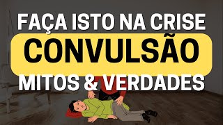 CONVULSÃO TIPOS e o QUE FAZER NAS CRISES epilepsia   primeiros socorros [upl. by Yablon]