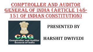 Comptroller amp Auditor General of India Detailed Analysis Article 148151 of Indian Constitution [upl. by Noryd]