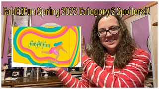 FabFitFun Spring 2022 Category 2 Full Spoilers [upl. by Namzed]