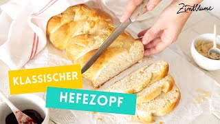 Der beste Hefezopf Rezept mit frischer Hefe [upl. by Sanyu]