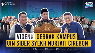 ViGenK Gebrak Kampus di UIN Siber Syekh Nurjati Cirebon [upl. by Aiki556]